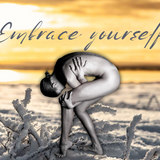 EMBRACE YOURSELF